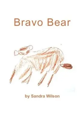 Sandra Wilson - Bravo Bear, Häftad. Tillgänglighet: Lägg i varukorg
