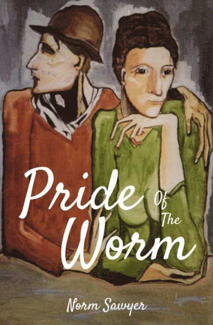 Norm Sawyer - Pride Of The Worm, E-bok