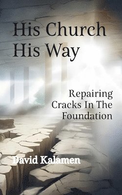 David Robert Kalamen - His Church His Way, Häftad