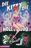 Die Kitty Die Hollywood or Bust