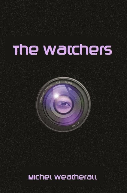 Michel Weatherall - Watchers, E-bok