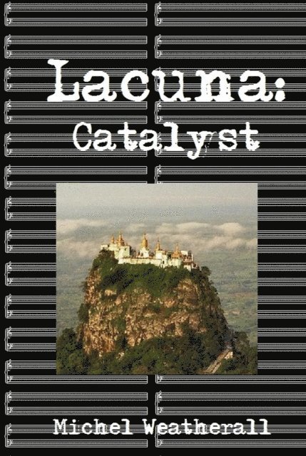 Michel Weatherall - Lacuna: Catalyst, E-bok