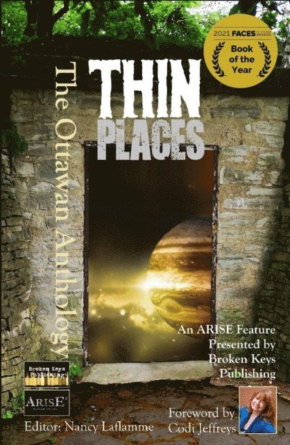 John W. Partington, Genevieve V. Georget, Jamieson Wolf, Laurie Stewart, Sara Scally, Ian Prattis, John C. Nash, Matthew Lalonde, George Foster, Tawnis Commanda, Summer Breeze, Brigitte Boulay, Jana Begovic, Michel Weatherall - Thin Places: The Ottawan Anthology, E-bok