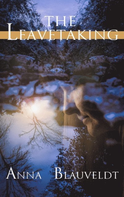 Anna Blauveldt - Leavetaking, E-bok