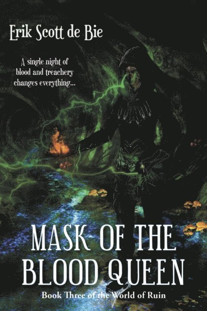 Erik Scott de Bie - Mask of the Blood Queen, E-bok