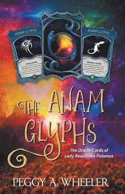 Peggy a. Wheeler - The Anam Glyphs, Häftad. Tillgänglighet: Lägg i varukorg