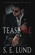 Tease Me