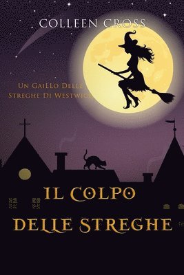 Colleen Cross, Alessandra Lorenzoni - colpo delle streghe, Häftad