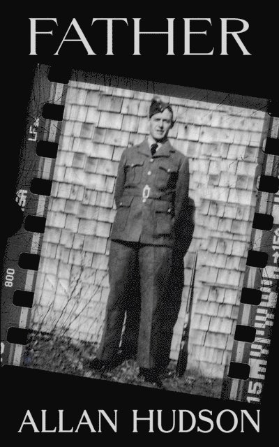 Allan Hudson, allan - Father, E-bok