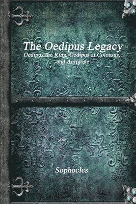 Sophocles - Oedipus Legacy, Häftad