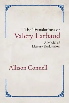 Allison Connell - Translations of Valery Larbaud, Häftad. Tillgänglighet: Lägg i varukorg