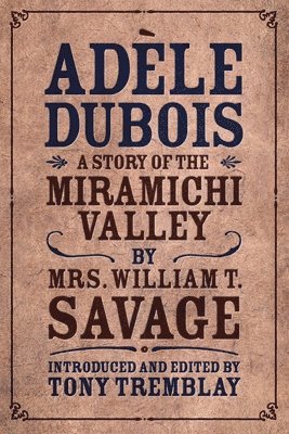 William T Savage - Adèle Dubois, Häftad