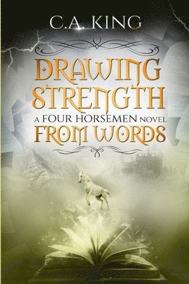 C a King - Drawing Strength From Words, Häftad