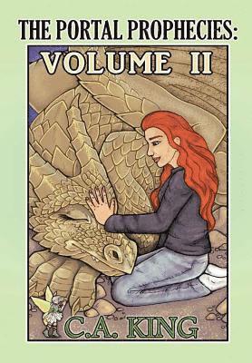 C a King - Portal Prophecies Volume II, Inbunden