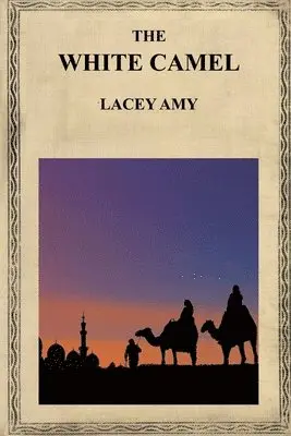 Lacey Amy - White Camel, Häftad. Tillgänglighet: Tillfälligt slut