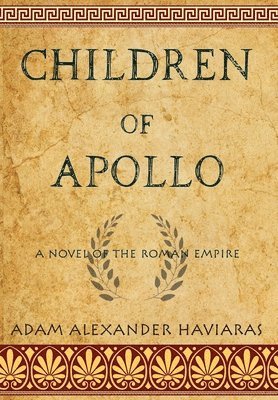 Adam Alexander Haviaras - Children of Apollo, Inbunden. Tillgänglighet: Lägg i varukorg