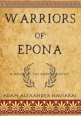 Adam Alexander Haviaras - Warriors of Epona, Inbunden. Tillgänglighet: Lägg i varukorg