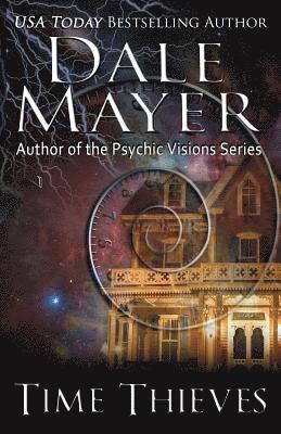 Dale Mayer - Time Thieves, Häftad