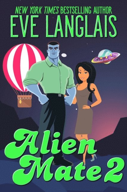 Eve Langlais - Alien Mate 2, E-bok