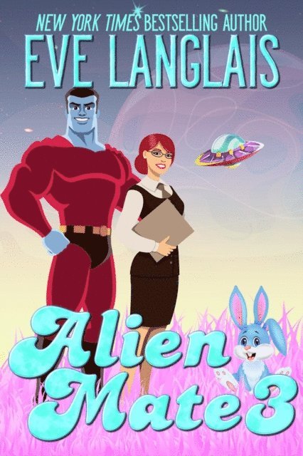 Eve Langlais - Alien Mate 3, E-bok