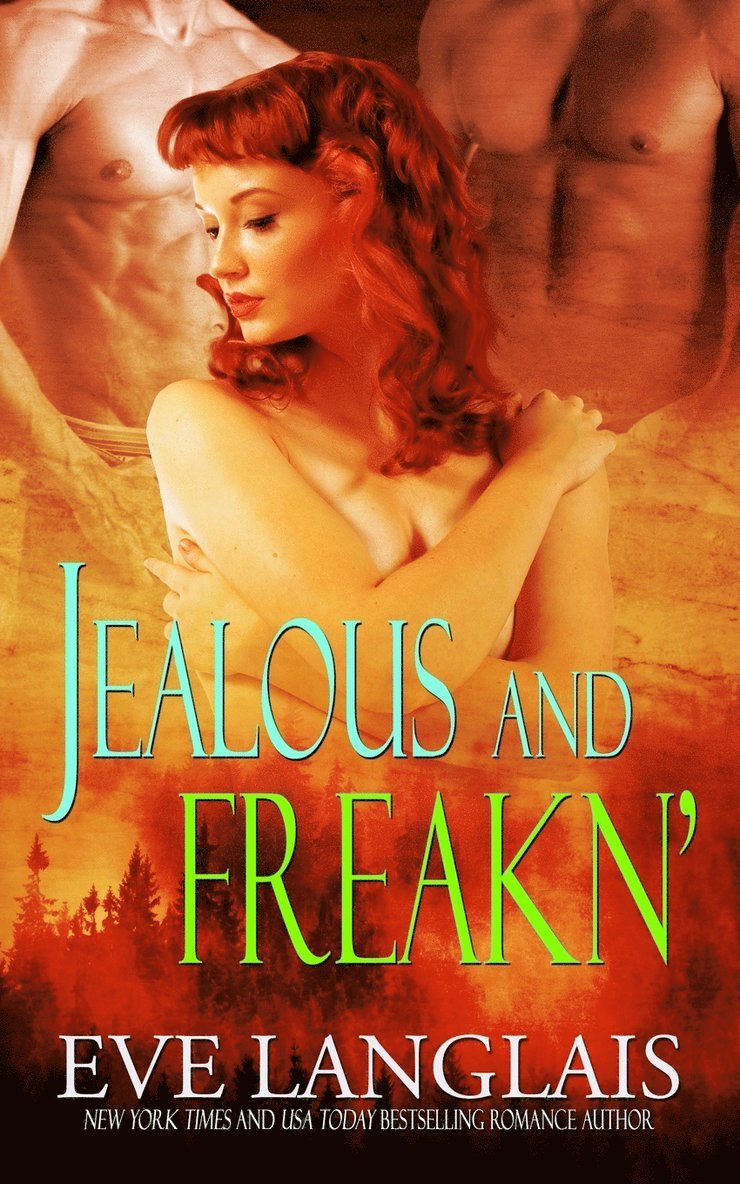 Eve Langlais - Jealous and Freakn', Häftad