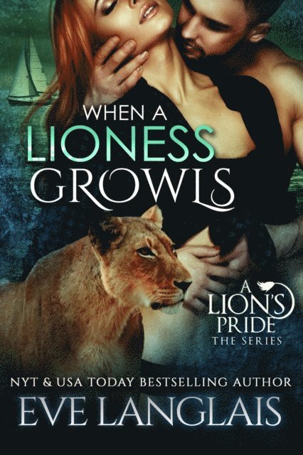 Eve Langlais - When A Lioness Growls, E-bok