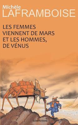 Mich Laframboise - Les Femmes Viennent de Mars Et Les Hommes de V, Häftad