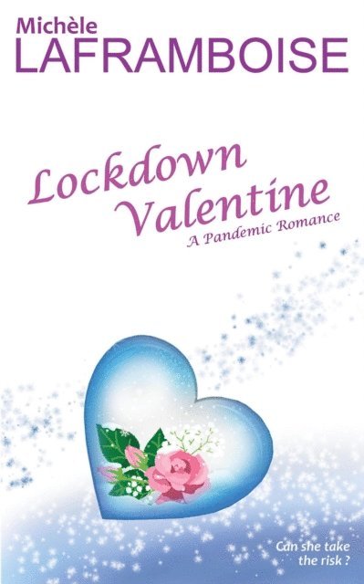 Michele Laframboise - Lockdown Valentine, E-bok