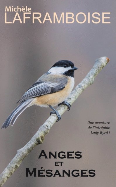 Michele Laframboise - Anges et mesanges, E-bok