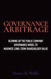 Henry D. Wolfe - Governance Arbitrage, Häftad