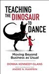 Donna Kennedy-Glans - Teaching the Dinosaur to Dance, Inbunden