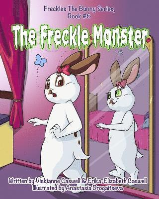 Vickianne Caswell, Erika-Elizabeth Caswell - Freckle Monster, Häftad