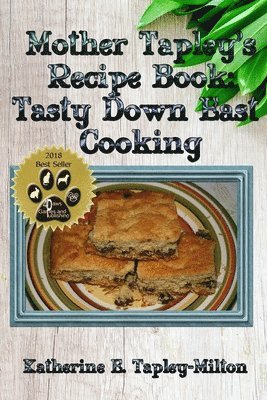 Katherine E Tapley-Milton, 4 Paws Games and Publishing - Mother Tapley's Recipe Book, Häftad