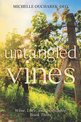 Michelle Oucharek-Deo - Untangled Vines, Häftad