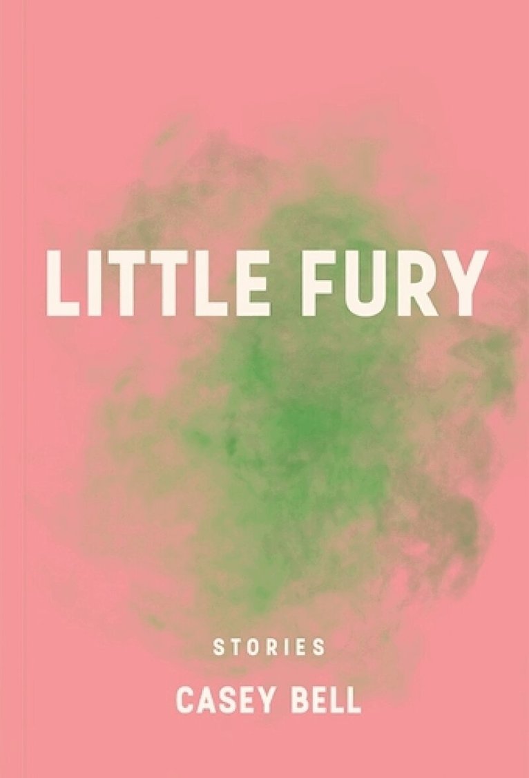 Casey Bell - Little Fury, Häftad