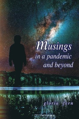 Gloria Fern - Musings in a Pandemic and Beyond, Häftad