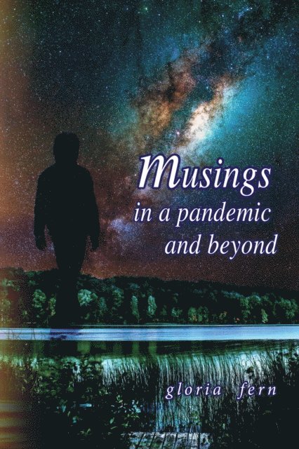gloria fern - Musings in a Pandemic and Beyond, E-bok