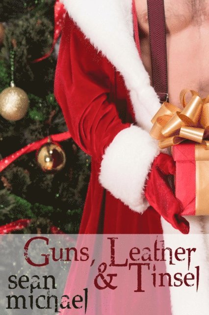 Guns, Leather and Tinsel