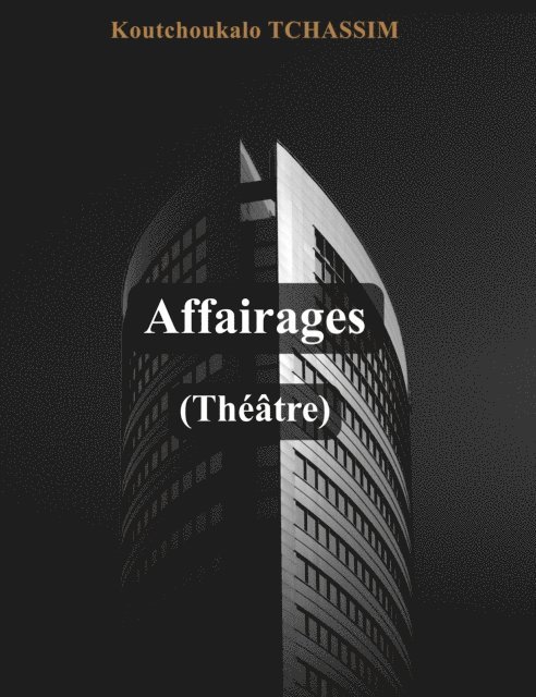 Koutchoukalo Tchassim - Affairages, E-bok