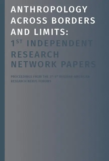 Vladislav Fediushin, Roman Ignatiev - Anthropology Across Borders and Limits, E-bok. Tillgänglighet: Lägg i varukorg