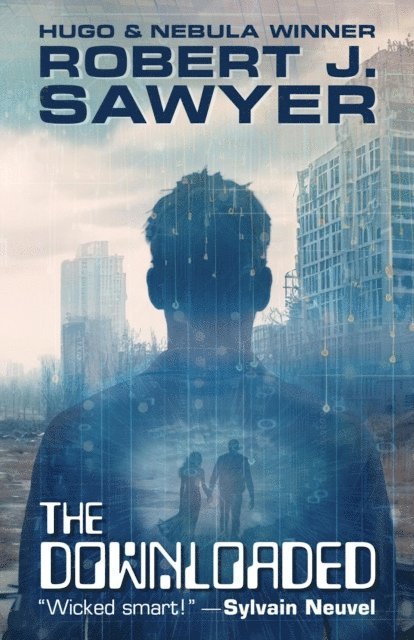 Robert J. Sawyer - Downloaded, E-bok