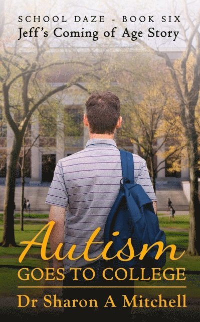 Dr. Sharon A. Mitchell - Autism Goes to College, E-bok