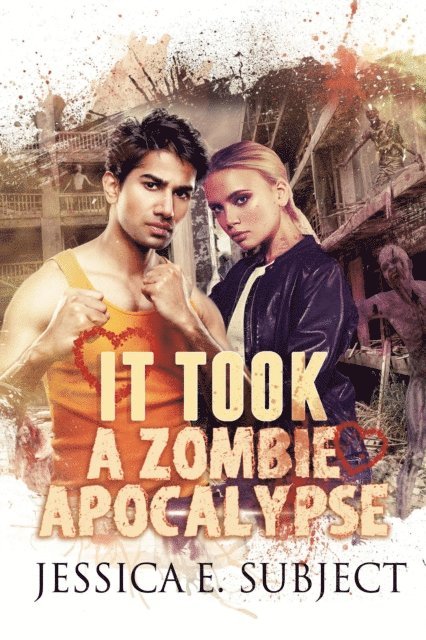 Jessica E. Subject - It Took a Zombie Apocalypse, E-bok. Tillgänglighet: Lägg i varukorg