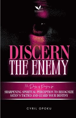 Cyril Opoku - Discern the Enemy, Häftad