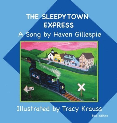 Sleepytown Express A Song by Haven Gillespie