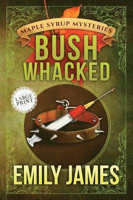 Emily James - Bushwhacked, Häftad