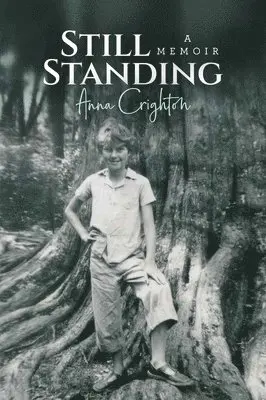 Anna Crighton - Still Standing, Häftad. Tillgänglighet: Lägg i varukorg