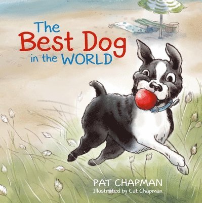 Patricia Chapman - Best Dog in the World, Inbunden