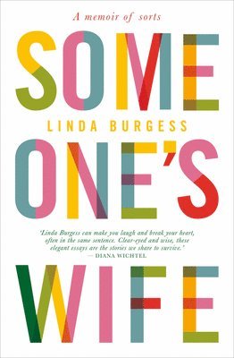 Linda Burgess - Someone's Wife: A Memoir of Sorts, Häftad