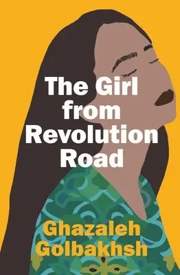 Ghazaleh Golbakhsh - Girl from Revolution Road, Häftad. Tillgänglighet: Lägg i varukorg